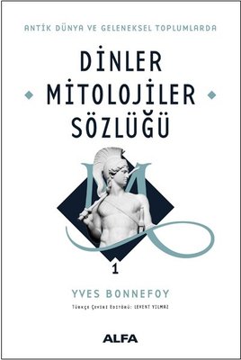 Dinler Mitolojiler Sözlüğü 1 | Alfa Yayınları