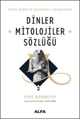 Dinler Mitolojiler Sözlüğü 2 | Alfa Yayınları