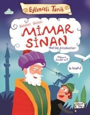 Ustalar Ustası Mimar Sinan-Eğlenceli Tarih | Eğlenceli Bilgi