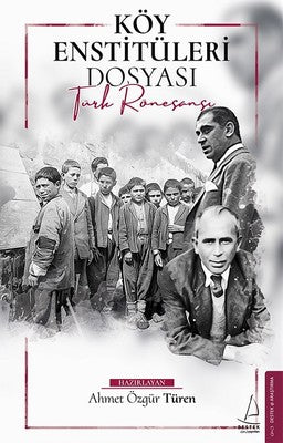 Köy Enstitüleri Dosyası | Destek Yayınları