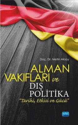 Alman Vakıfları ve Dış Politika | Nobel Akademik Yayıncılık