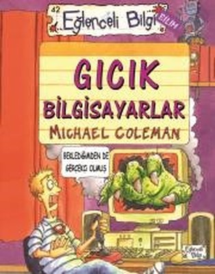Gıcık Bilgisayarlar-Eğlenceli Bilgi | Eğlenceli Bilgi
