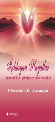 Işıldayan Hayatlar | Yeni İnsan Yayınevi