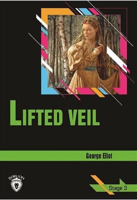 Lifted Veil-Stage 3-İngilizce | Dorlion Yayınevi