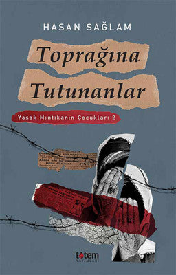 Toprağına Tutunanlar-Yasak Mıntıkanın Çocukları 2 | Totem