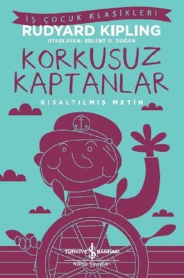Korkusuz Kaptanlar-Kısaltılmış Metin | İş Bankası Kültür Yayınları