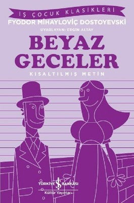 Beyaz Geceler-Kısaltılmış Metin | İş Bankası Kültür Yayınları