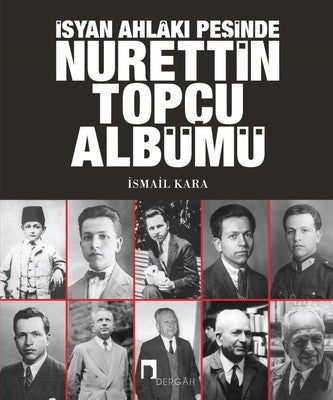 Nurettin Topçu Albümü | Dergah Yayınları