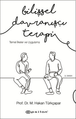 Bilişsel Davranışçı Terapi-Temel İlkeler ve Uygulama | Epsilon Yayınevi