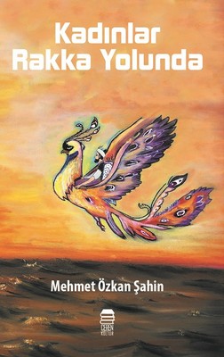 Kadınlar Rakka Yolunda | Ceren Kültür Yayınları