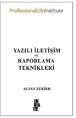 Yazılı İletişim ve Raporlama Teknikleri | Edebiyatist Yayınları