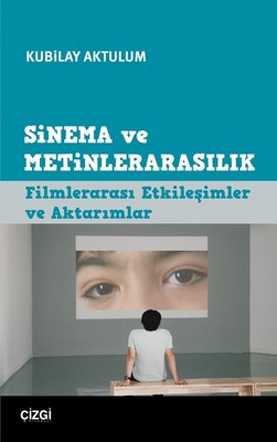 Sinema ve Metinlerarasılık | Çizgi Kitapevi