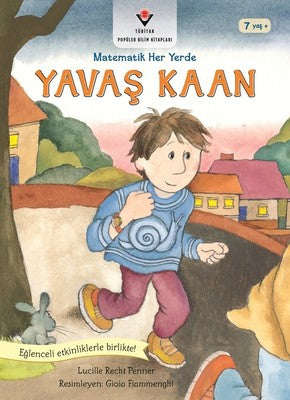 Yavaş Kaan-Matematik Her Yerde | Tübitak Yayınları