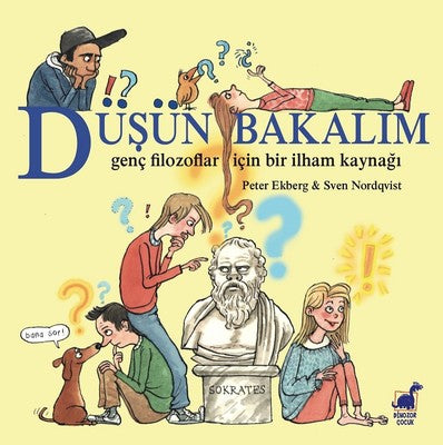 Düşün Bakalım-Genç Filozoflar için Bir İlham Kaynağı | Dinozor Çocuk