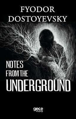 Notes From The Underground | Gece Kitaplığı