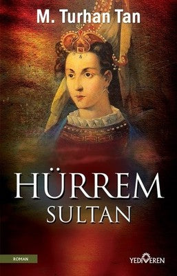 Hürrem Sultan | Yediveren Yayınları