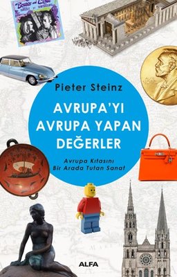 Avrupayı Avrupa Yapan Değerler | Alfa Yayınları