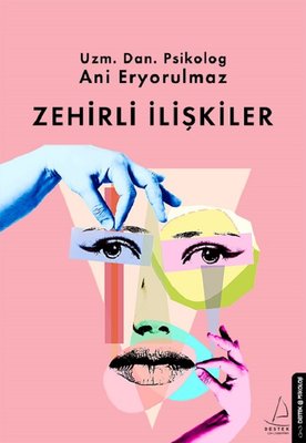 Zehirli İlişkiler | Destek Yayınları
