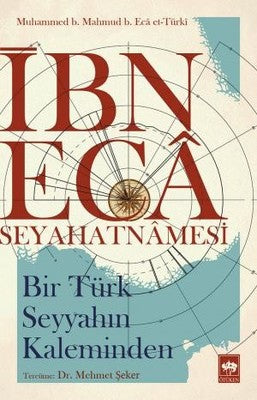 İbn Eca Seyahatnamesi | Ötüken Neşriyat Yayınları