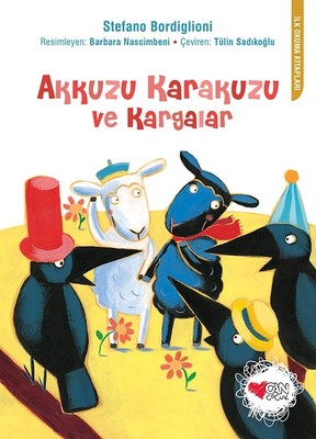 Akkuzu Karakuzu ve Kargalar-İlk Okuma Kitapları | Can Çocuk Yayınları