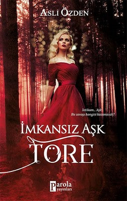 İmkansız Aşk-Töre | Parola Yayınları