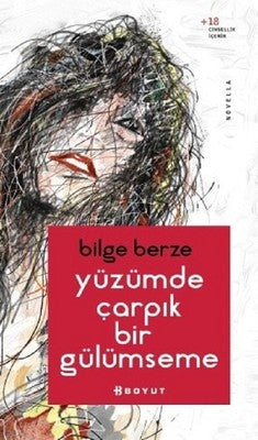Yüzümde Çarpık Bir Gülümseme | Boyut Yayın Grubu