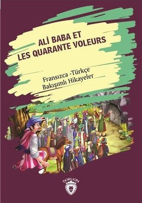 Ali Baba Et Les Quarante Voleurs-Fransızca Türkçe | Dorlion Yayınevi