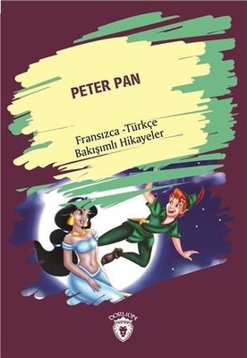 Peter Pan-Fransızca Türkçe | Dorlion Yayınevi