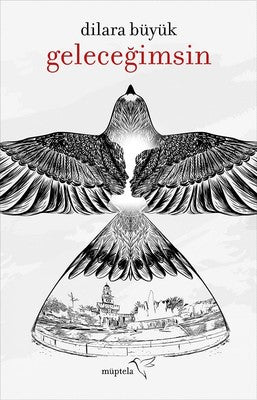 Geleceğimsin | Müptela Yayınları (İnce Kapak)