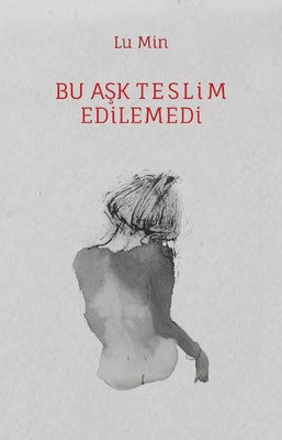 Bu Aşk Teslim Edilemedi | Canut Yayınevi