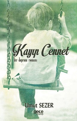Kayıp Cennet-Bir Deprem Romanı | Gece Kitaplığı