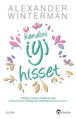 Kendini İyi Hisset | Eftalya Yayınları