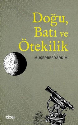 Doğu Batı ve Ötekilik | Çizgi Kitapevi