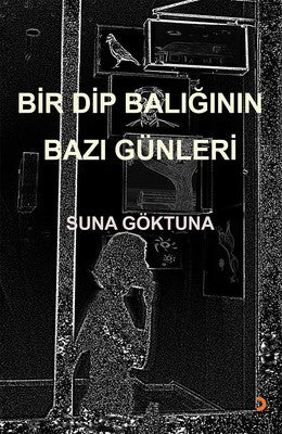 Bir Dip Balığının Bazı Günleri | Cinius