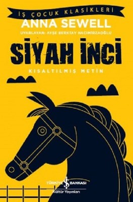 Siyah İnci-Kısaltılmış Metin | İş Bankası Kültür Yayınları