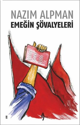 Emeğin Şövalyeleri | A7 Kitap