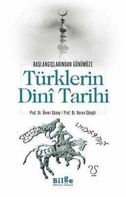 Türklerin Dini Tarihi | Bilge Kültür Sanat