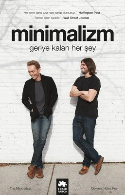 Minimalizm-Geriye Kalan Her Şey | Eksik Parça