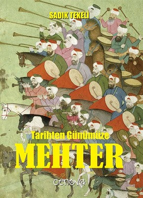 Tarihten Günümüze Mehter | Cenova
