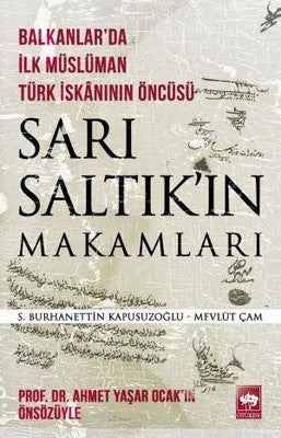 Sarı Saltık'ın Makamları | Ötüken Neşriyat Yayınları