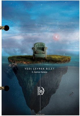 Yedi Çeyrek Bilet | Düşülke Yayınları