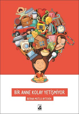 Bir Anne Kolay Yetişmiyor | Küsurat