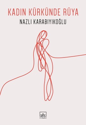 Kadın Kürkünde Rüya | İthaki Yayınları