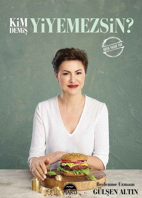Kim Demiş Yiyemezsin? | Martı Yayınları