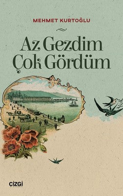 Az Gezdim Çok Gördüm | Çizgi Kitapevi