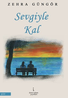 Sevgiyle Kal | İkinci Adam Yayınları