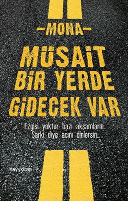 Müsait Bir Yerde Gidecek Var | Hayy Kitap