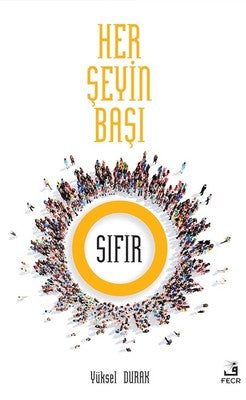 Her Şeyin Başı Sıfır | Fecr Yayınları