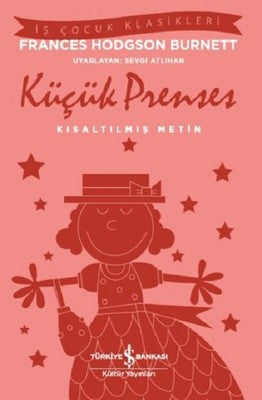 Küçük Prenses-Kısaltılmış Metin-İş Çocuk Klasikleri | İş Bankası Kültür Yayınları