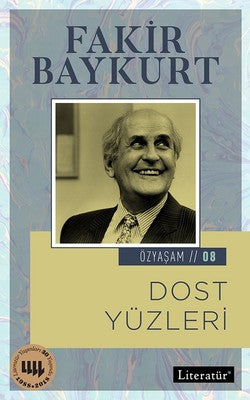 Dost Yüzleri 2018-Özyaşam Öyküsü 08 | Literatür Yayıncılık